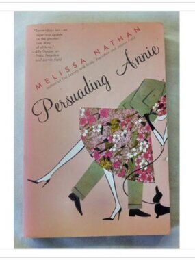 Persuading Annie Melissa Nathan 2001 First Edition Trade Paperback Book Vintage
